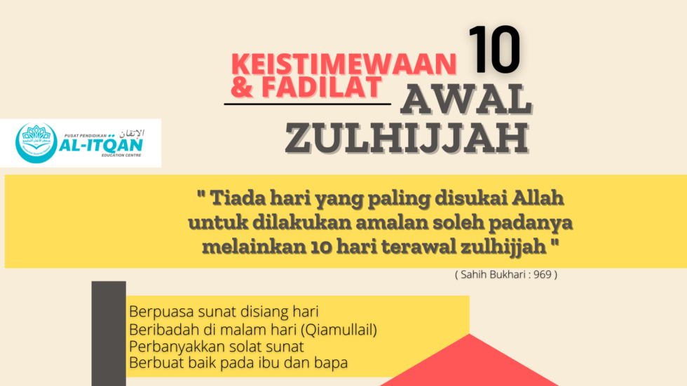 KELEBIHAN 10 HARI PERTAMA BULAN ZULHIJJAH Pusat Pendidikan AlItqan