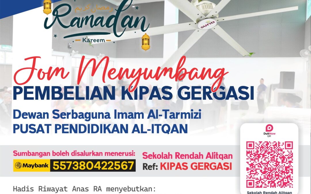 Infaq Kipas Gergasi AL-ITQAN 2026: Jom Menyumbang!