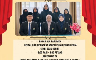Penyertaan Pelajar Sekolah Menengah Al-Itqan dalam Pertandingan Bahas Ala Parlimen Karnival KO-Akademik Ihtifal Ilmi Sekolah Menengah Agama SABK/SMAR peringkat negeri Pulau Pinang 2026.