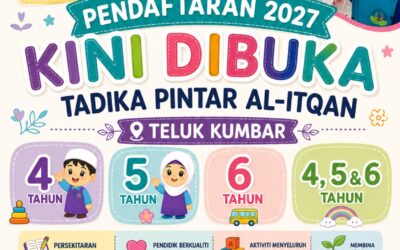 Jom daftar anak di Tadika Pintar Al-Itqan bagi sesi persekolahan 2027!