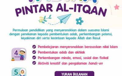 Jom daftar anak di Tadika Pintar Al-Itqan bagi sesi persekolahan 2027!