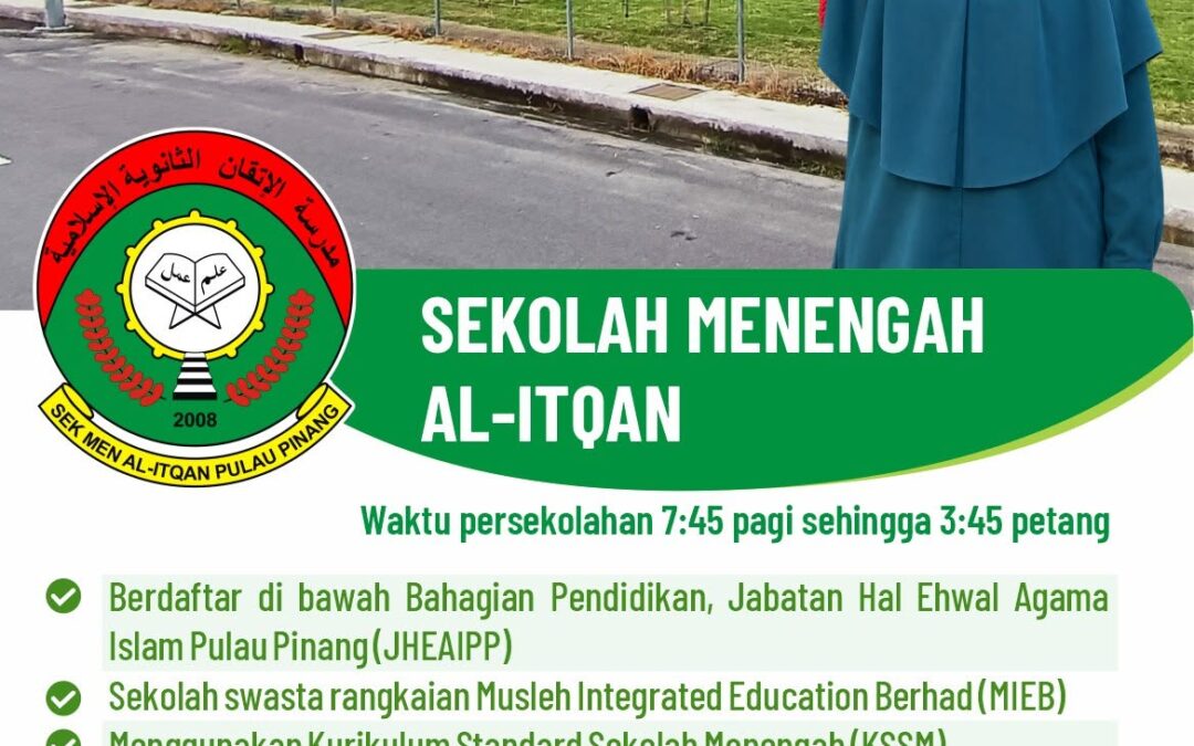Jom daftar masuk Sekolah Menengah Al-Itqan bagi sesi persekolahan 2027!