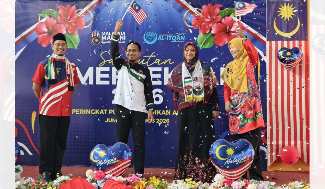 Sambutan Hari Kemerdekaan 2026 peringkat Pusat Pendidikan Al-Itqan berlangsung meriah