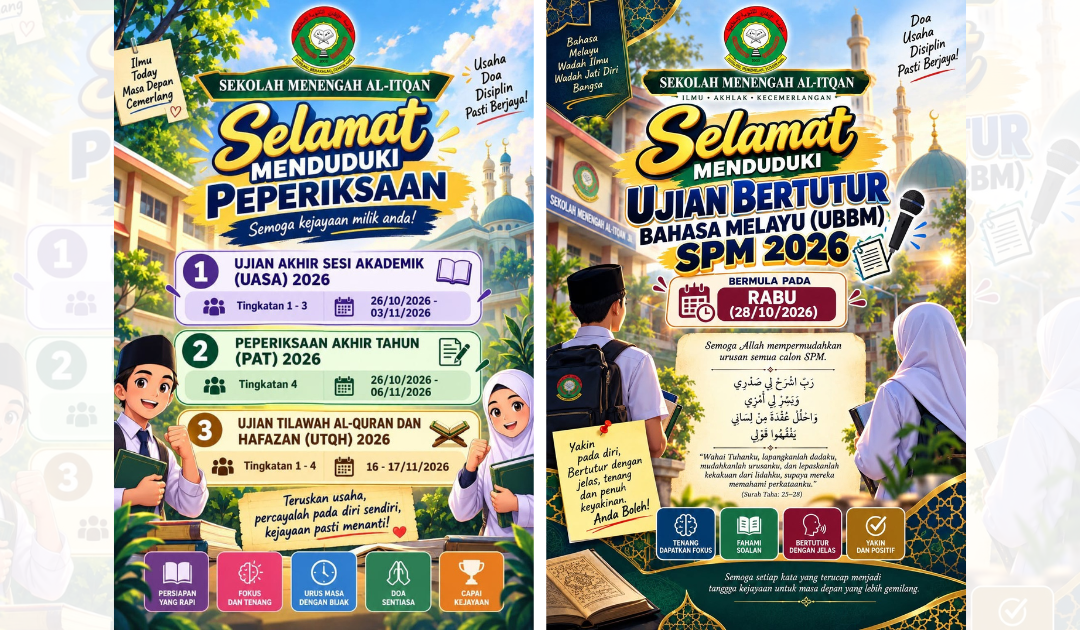 Selamat Menduduki Peperiksaan kepada para pelajar Sekolah Menengah Al-Itqan!